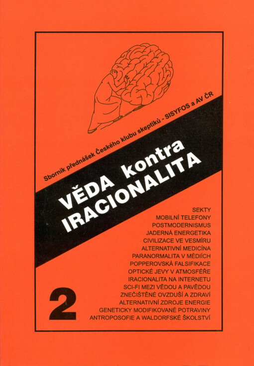 Věda kontra iracionalita :sborník přednášek, sv. 2