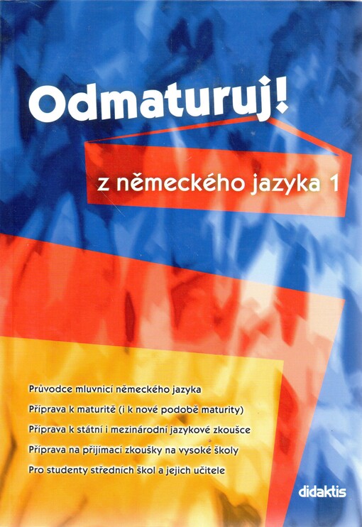 Odmaturuj! z německého jazyka 1