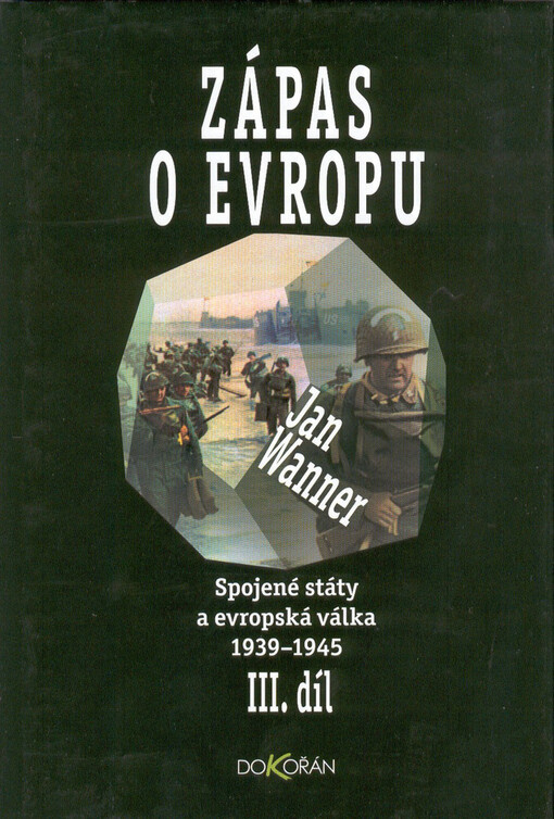 Spojené státy a evropská válka 1939 –1945, díl III.
