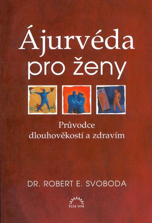 Ájurvéda pro ženy, Průvodce dlouhověkostí a zdravím