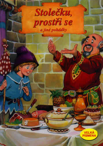 Stolečku, prostři se a jiné pohádky.