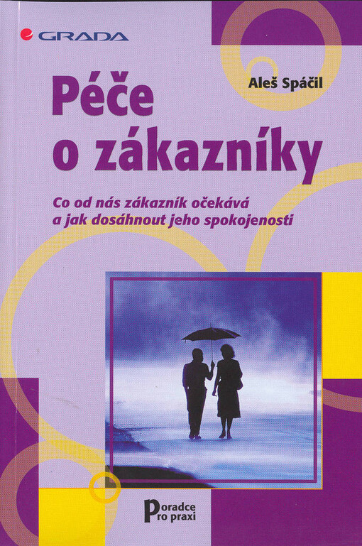 Péče o zákazníky: co od nás zákazník očekává a jak dosáhnout jeho spokojenosti