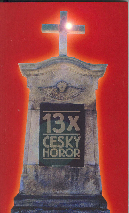 13x český horor: nikdy nepublikované povídky