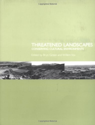 Threatened landscapes :conserving cultural environments