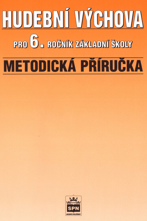 Hudební výchova pro 6. ročník ZŠ Metodické příručka - Alexandros Charalambidis