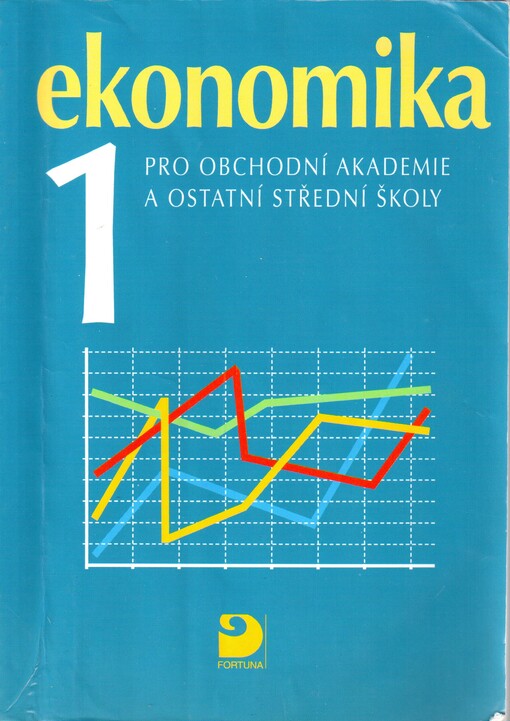 Ekonomika 1 pro obchodní akademie a ostatní střední školy