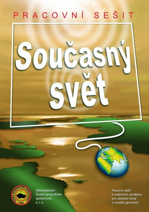 Současný svět: Pracovní sešit - Dana Řezníčková
