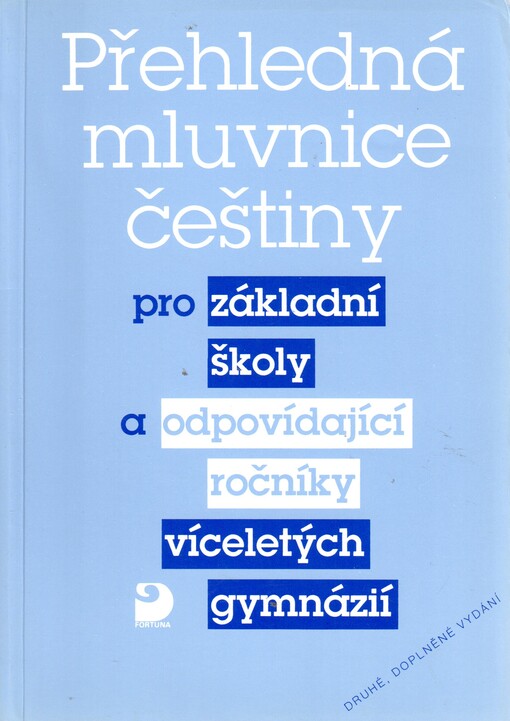 Přehledná mluvnice češtiny - Vlastimil Styblík