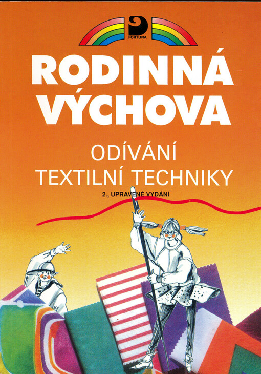 Rodinná výchova - Odívání, textilní techniky