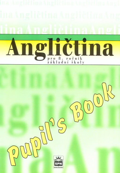 Angličtina pro 8. ročník základní školy Pupil´s Book - Marie Zahálková