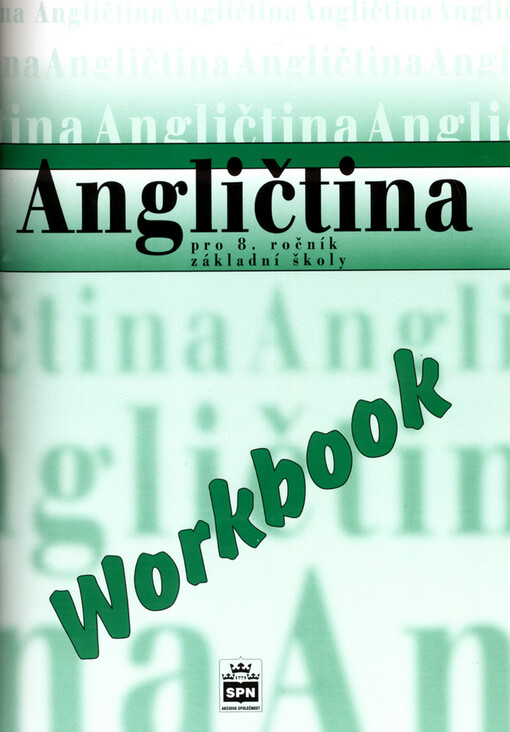 Angličtina pro 8. ročník základní školy Workbook - Marie Zahálková