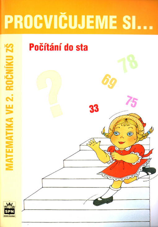 Procvičujeme si - Počítání do sta - Michaela Kaslová, Dana Fialová