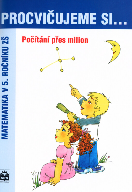 Procvičujeme si - Počítání přes milion - Michaela Kaslová
