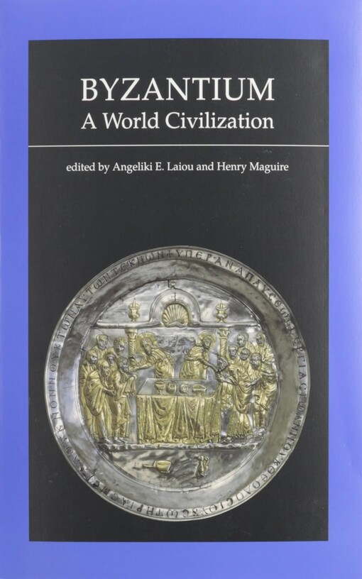 Byzantium :a world civilization