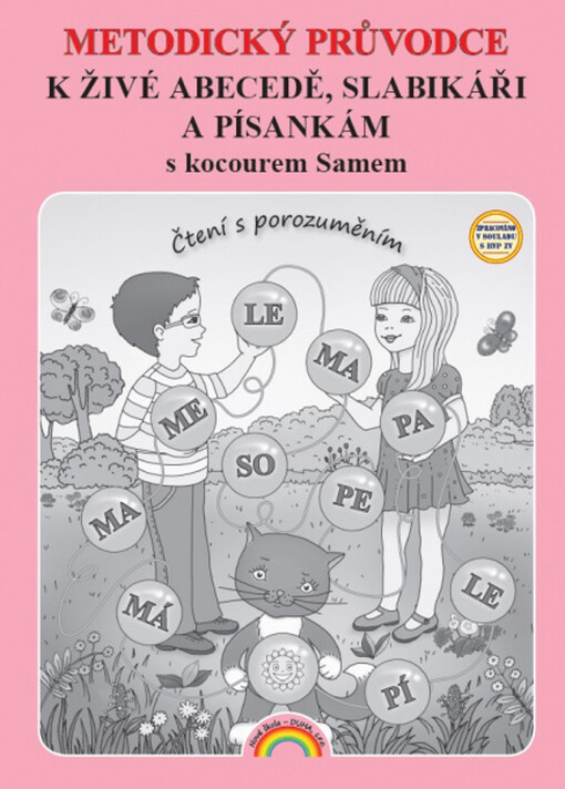 Metodický průvodce k Živé abecedě, Slabikáři a Písankám s kocourem Samem - Lenka Andrýsková (11-96) - Lenka Andrýsková