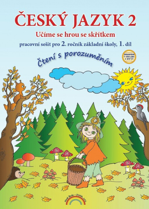 Český jazyk 2 :učíme se hrou se skřítkem : pracovní sešit pro 2. ročník základní školy