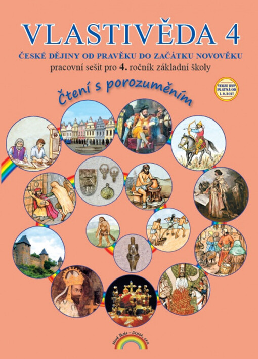 Vlastivěda 4 :české dějiny od pravěku do začátku novověku : pro 4. ročník základní školy, pracovní sešit