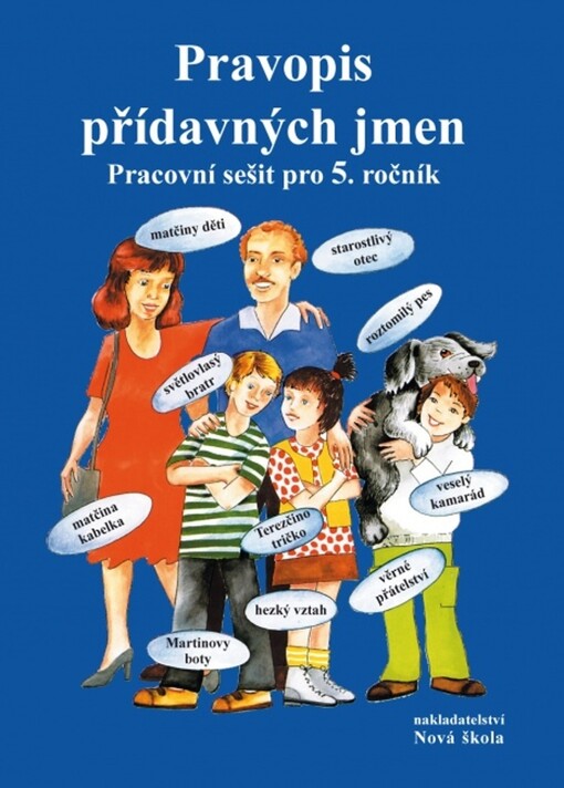 Pravopis přídavných jmen : pracovní sešit pro 5. ročník