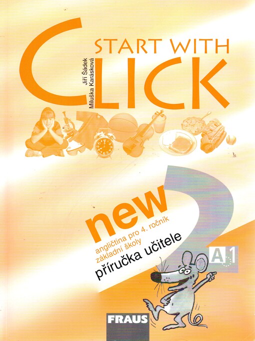 Start with click new 2 : angličtina pro 4. ročník základní školy
