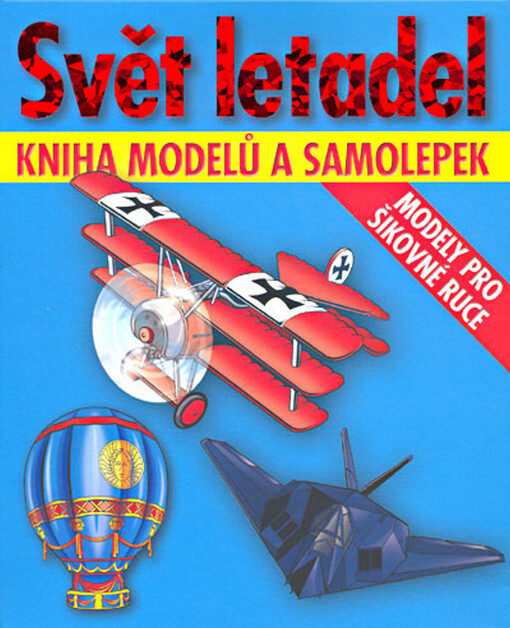 Svět letadel : kniha modelů a samolepek