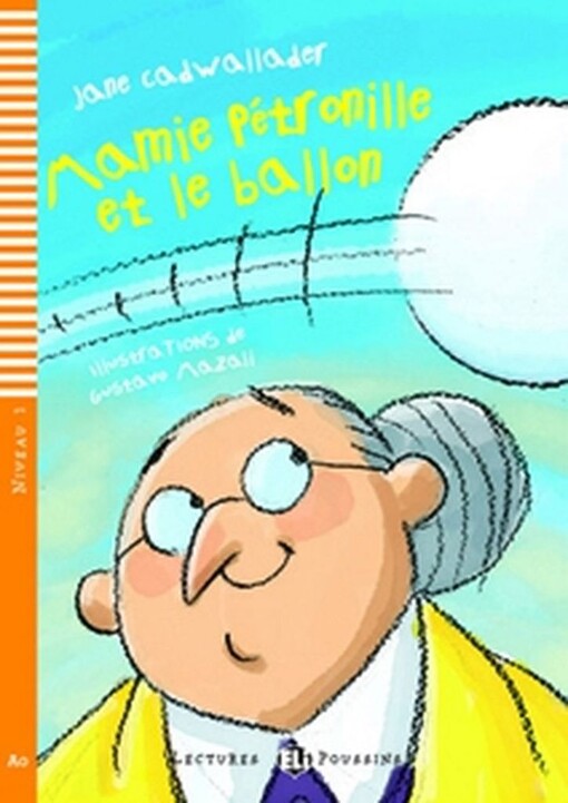 Lectures ELI Poussin 1 MAMIE PETRONILLE ET LE BALLON + CD - Cadwallader, Jane