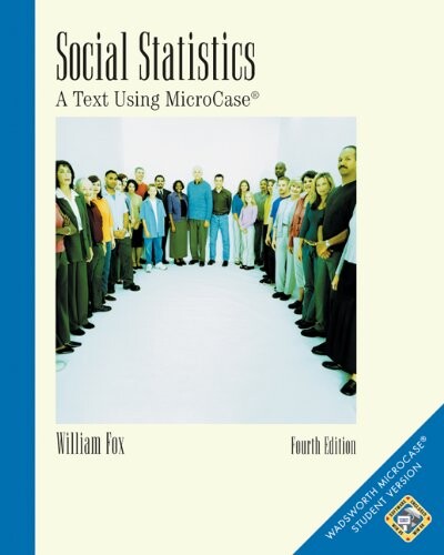 Doing statistics using MicroCase : a workbook for Social statistics