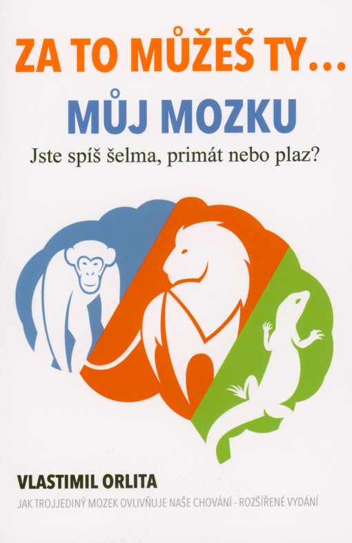 Za to můžeš ty ... můj mozku