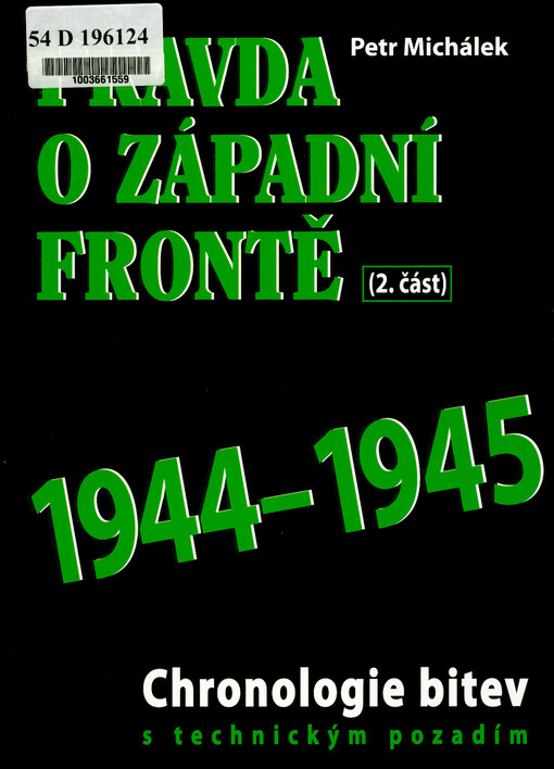 Pravda o západní frontě 1944-1945 (2. část)