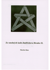 Ze smolných knih Jindřichova Hradce II.  (odkaz v elektronickém katalogu)