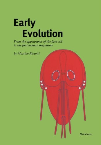 Early Evolution: From the appearance of the first cell to the first modern organisms