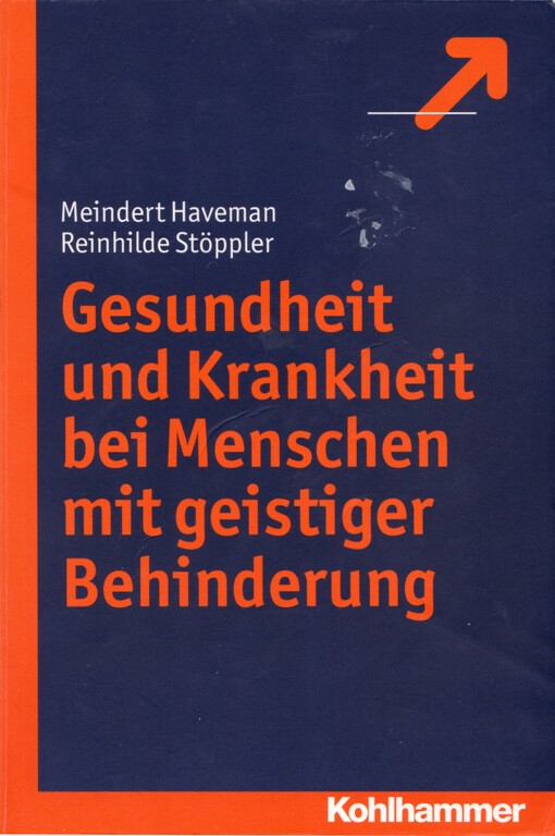 Gesundheit und Krankheit bei Menschen mit geistiger Behinderung : Handbuch für eine inklusive medizinisch-pädagogische Begleitung