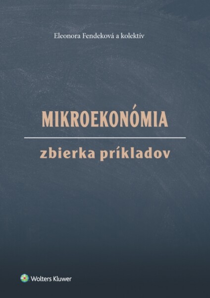 Mikroekonómia Zbierka príkladov