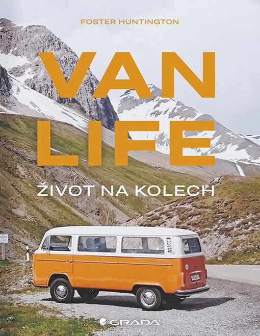 Van Life - Život na kolech | Huntington Foster