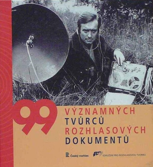 99 významných tvůrců rozhlasových dokumentů