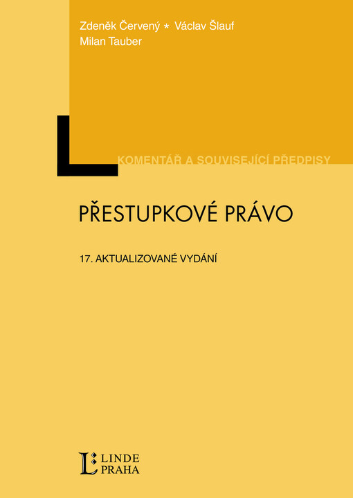 Přestupkové právo : komentář k zákonu o přestupcích včetně textů souvisejících předpisů