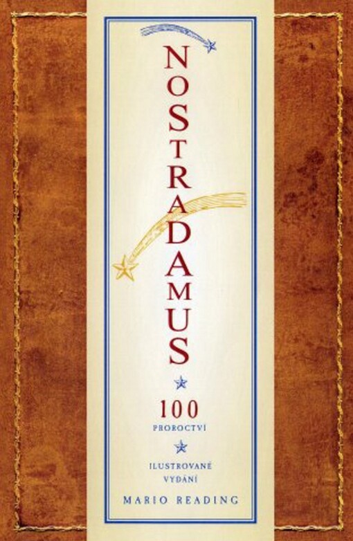 Nostradamus - 100 proroctví