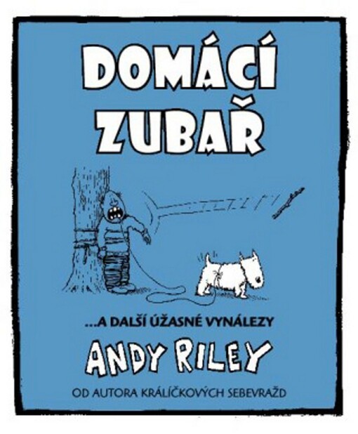 Domácí zubař : --a další úžasné vynálezy