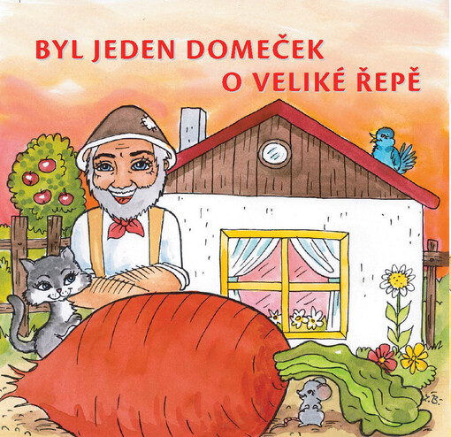 Byl jeden domeček ; O veliké řepě