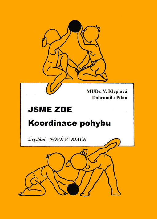 Jsme zde: koordinace pohybu : nové variace