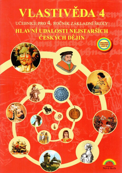 Vlastivěda 4 :hlavní události nejstarších českých dějin : pro 4. ročník