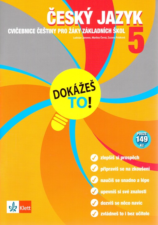 Dokážeš to! / Český jazyk 5 - Výklad a cvičení pro lepší znalosti v 5. třídě - Janovec L., Černá M., Poláková Z.