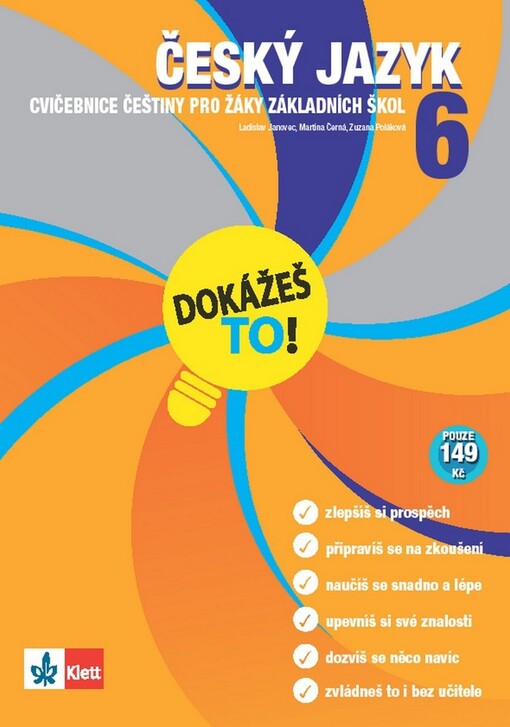 Dokážeš to! / Český jazyk 6 - Výklad a cvičení pro lepší znalosti v 6. třídě - Janovec L., Černá M., Poláková Z.