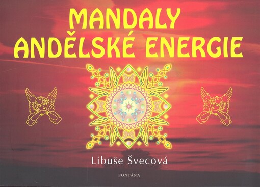 Mandaly andělské energie malujeme mandaly pro zdraví a pro duši