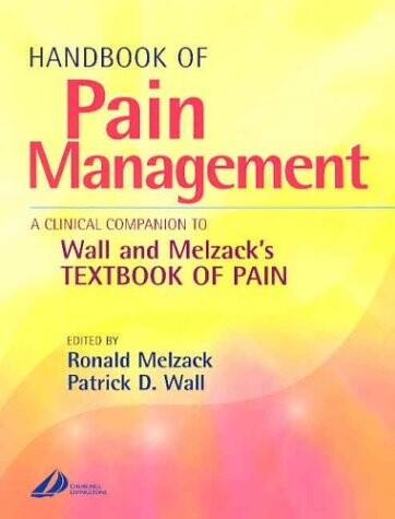 Handbook of Pain Management: A Clinical Companion to Textbook of Pain