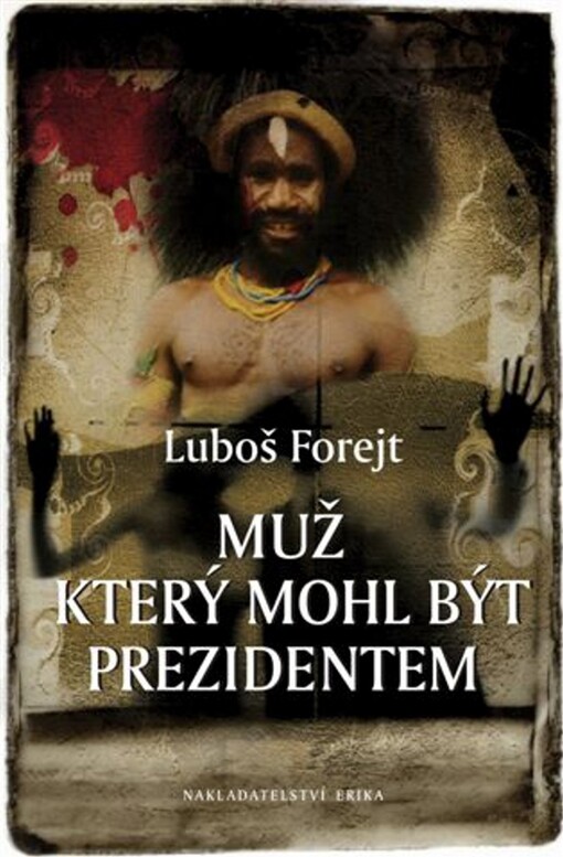 Muž, který mohl být prezidentem: sci-fi v podobě záhady, dobrodružství, satiry