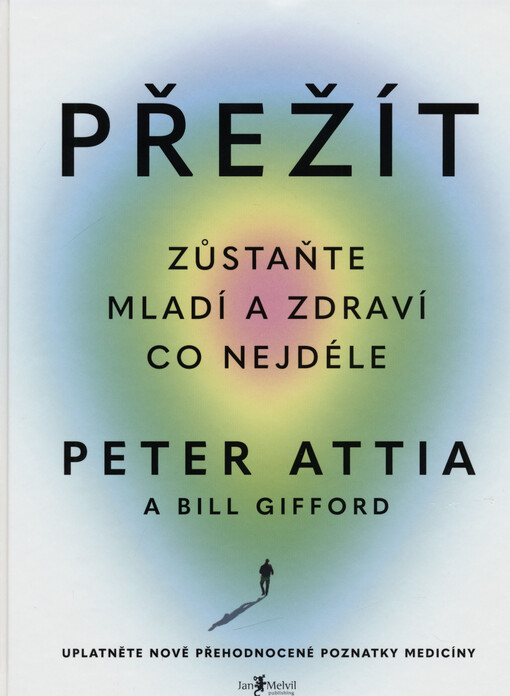 Přežít: zůstaňte mladí a zdraví co nejdéle