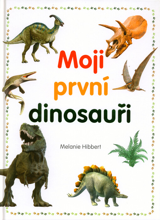 Moji první dinosauři