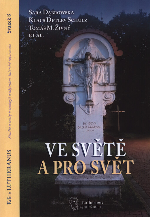 Lutheranus ... : k augsburskému vyznání : sborník Lutherovy společnosti