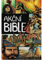 Akční Bible. 1, Starý zákon - stvoření světa  (odkaz v elektronickém katalogu)
