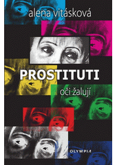 Prostituti : oči žalují  (odkaz v elektronickém katalogu)